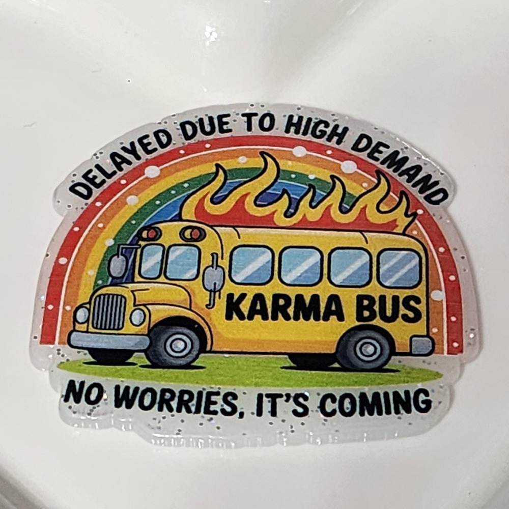 Karma Bus Magnet Funny Locker Fridge Gift Stocking Stuffer Strong Hold